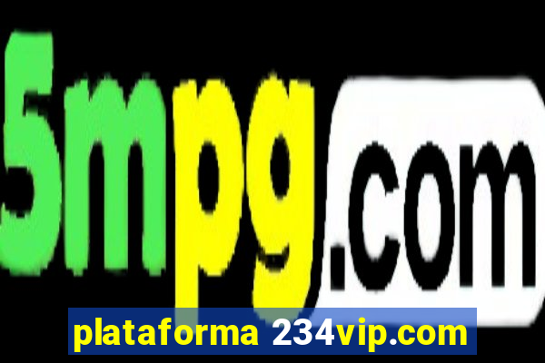 plataforma 234vip.com